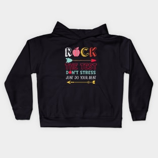 Rock The Test Don't Stress Just Do Your Best Kids Hoodie